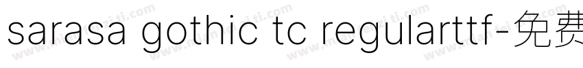 sarasa gothic tc regularttf字体转换